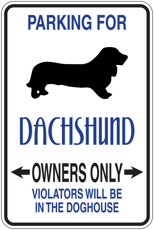 Parking sign sticker with dachshund silhouette; text: PARKING FOR DACHSHUND, OWNERS ONLY.