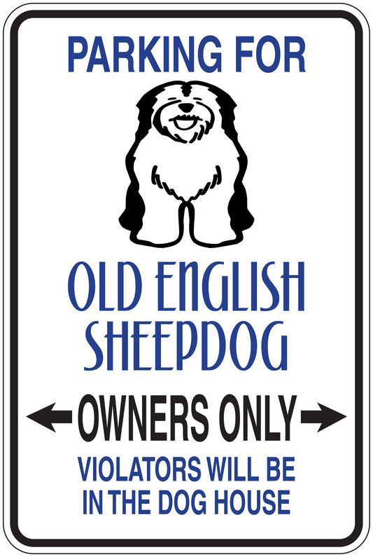 Old English Sheepdog parking sign sticker with dog icon and "Owners Only" text