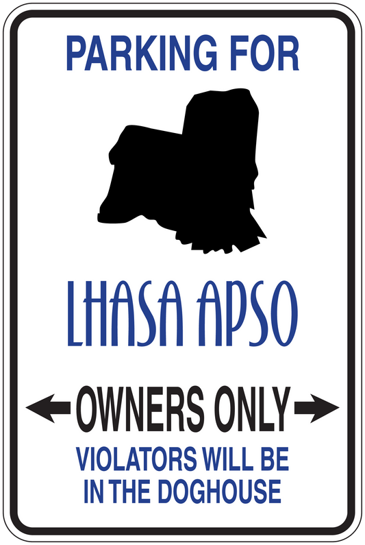 Parking sign sticker with Lhasa Apso silhouette and text: Owners Only, violators in the doghouse