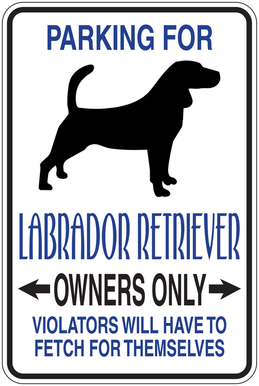 Parking sign sticker with blue text and black Labrador silhouette, “Owners Only” warning