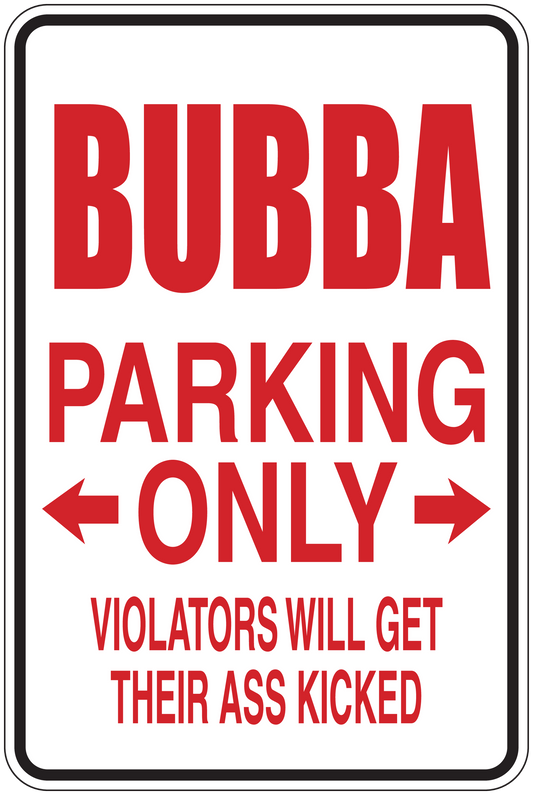 Parking only sticker with red Bubba Parking Only text and arrows, warning line below