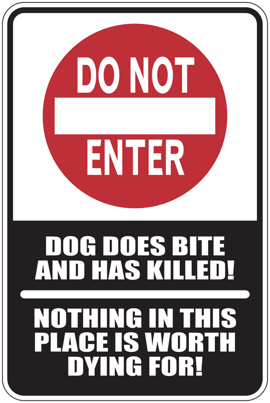 Warning sticker: red DO NOT ENTER with DOG DOES BITE AND HAS KILLED text