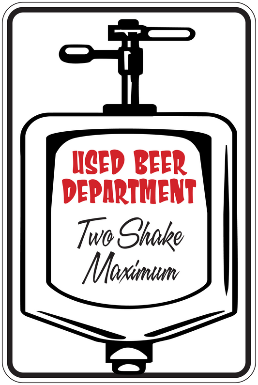 Beer tap sign sticker with 'USED BEER DEPARTMENT' and 'Two Snake Maximum' text