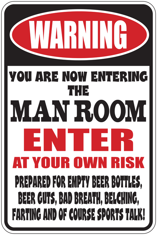 Man room warning sign sticker with red ENTER text and bold black lettering