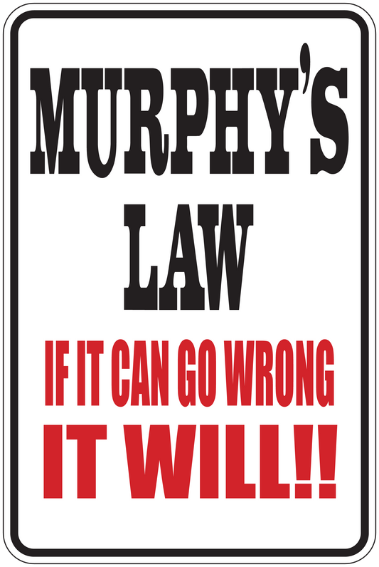 Rounded Murphy's Law sign sticker with black border: 'If it can go wrong, it will!!'
