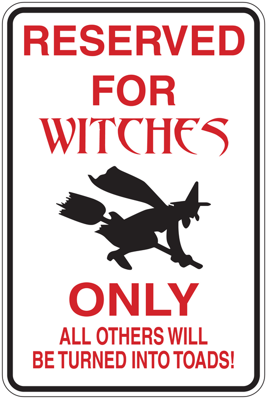 Witch-themed warning sign sticker reading “Reserved for Witches Only”