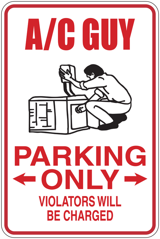 'AC GUY' parking only sticker with red border, arrows, and 'VIOLATORS WILL BE CHARGED'