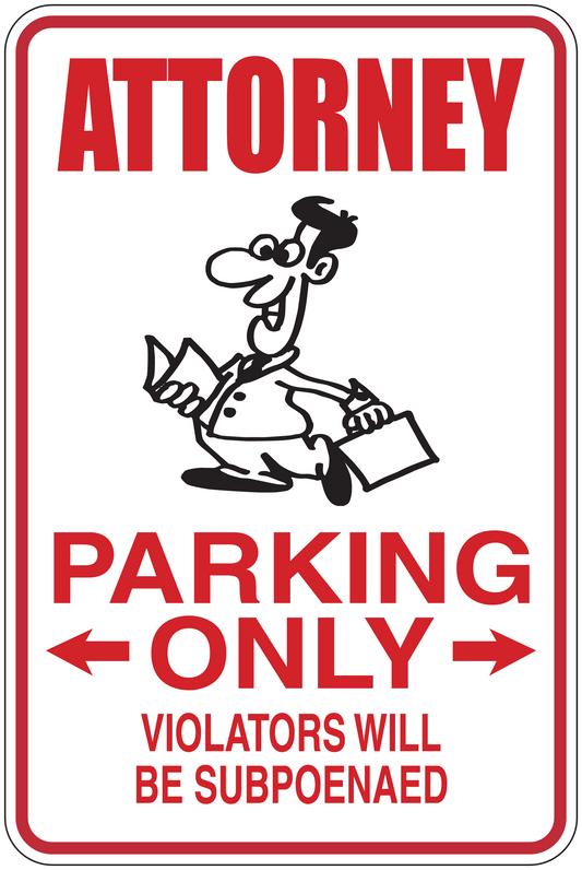 Attorney parking only sticker with red text, arrows, and attorney illustration; violators subpoenaed