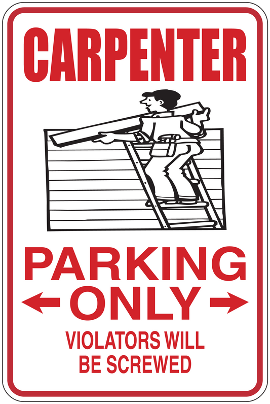 Carpenter parking only sticker with red border; 'PARKING ONLY' and 'VIOLATORS WILL BE SCREWED'.
