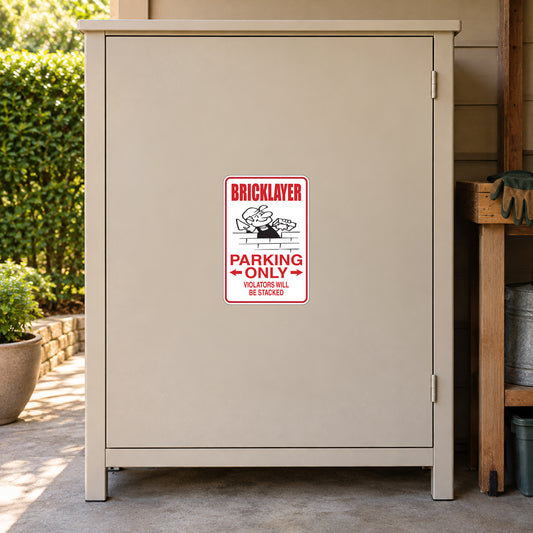 Bricklayer Parking Only vinyl sticker with bold red warning text