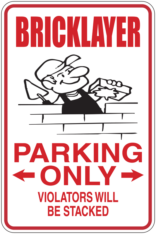 Bricklayer Parking Only sticker with cartoon bricklayer and red text, “PARKING ONLY” and arrow