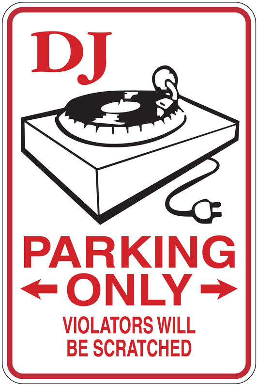 DJ parking sticker with turntable graphic; red 'PARKING ONLY' and 'violators will be scratched'.