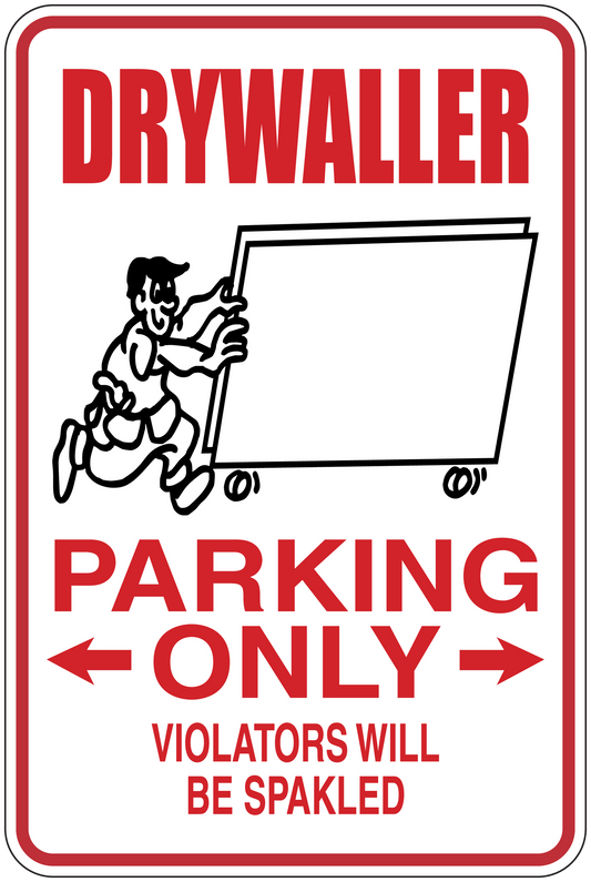 Drywaller parking only sticker sign, red-and-white with arrows and warning text