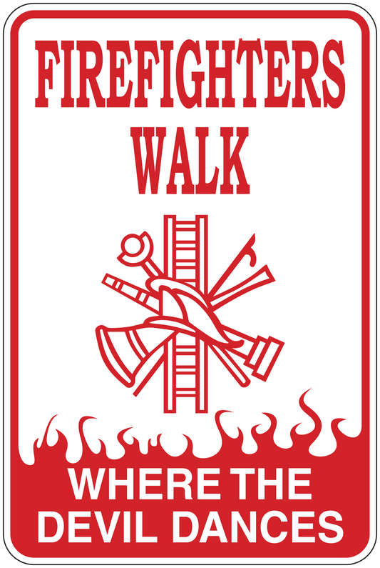 Firefighter slogan sticker with red border, bold red text, crossed gear, flames.