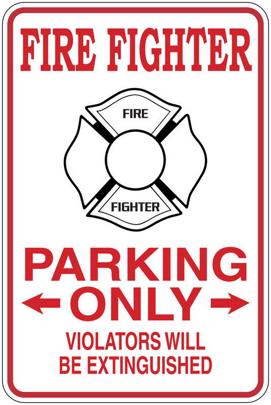 Firefighter parking only sticker, red border, emblem, and 'Violators will be extinguished' text.