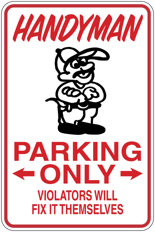Handyman Parking Only sticker with cartoon logo and red text: PARKING ONLY, violators fix it.