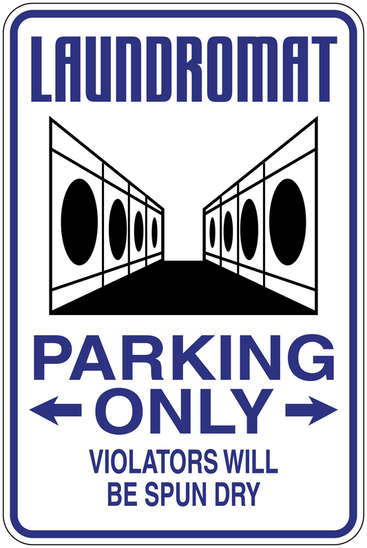 Parking Only laundromat sticker with arrows and spin dry warning text