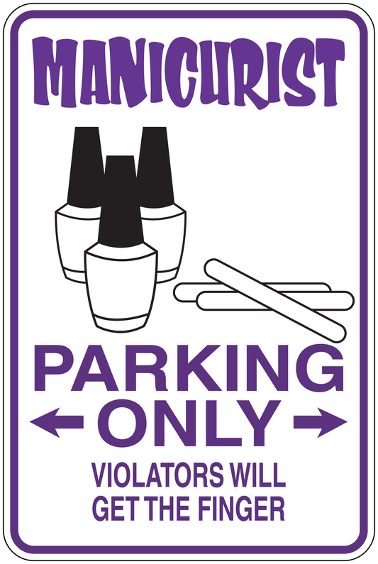 Manicurist parking-only warning sticker with arrows and 'violators will get the finger'.