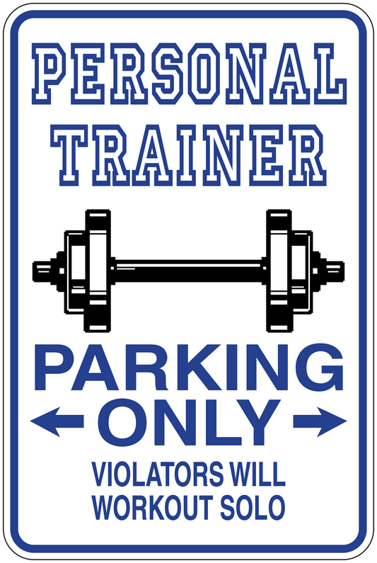 Personal trainer parking only sticker with dumbbell icon, arrows, and 'Violators will workout solo'.