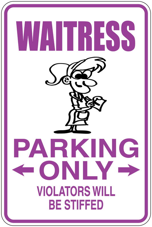 Rectangular waitress parking only sign sticker with arrows and 'violators will be stifffed'