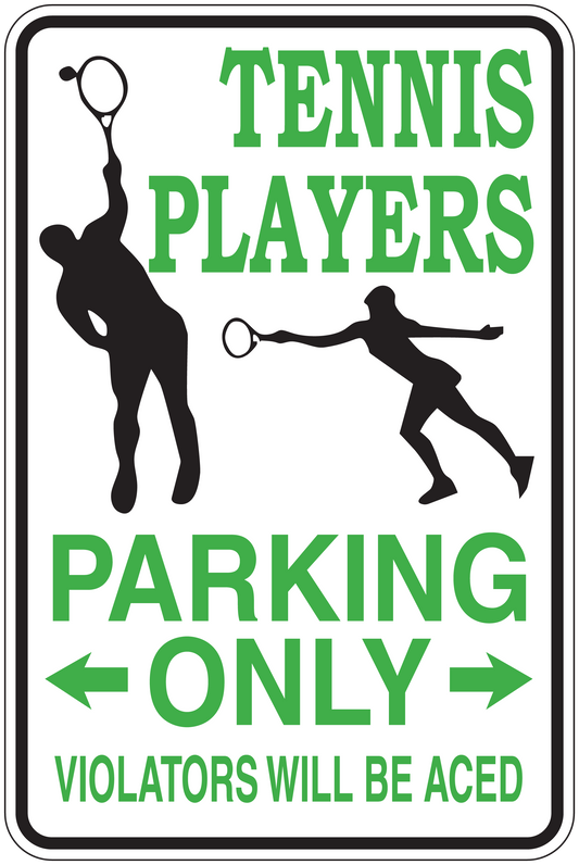 Tennis parking only sticker with player silhouettes, arrows, and "violators will be aced" text