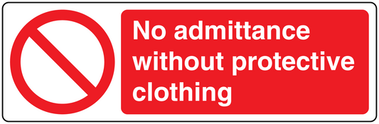 Safety sign sticker: crossed-out symbol, text 'No admittance without protective clothing'