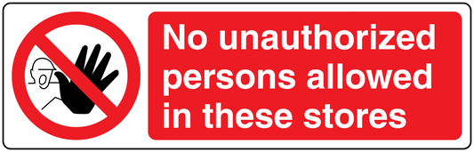 Safety sign sticker: red 'No unauthorized persons allowed' text, no-hand symbol