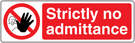 Red safety sign sticker: 'Strictly no admittance' with no-hand symbol.