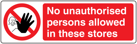 Safety sign sticker: no hand symbol plus red text panel reading “No unauthorised persons”