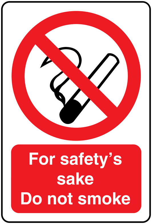 No smoking sign sticker with red circle slash and text: 'For safety's sake, Do not smoke'
