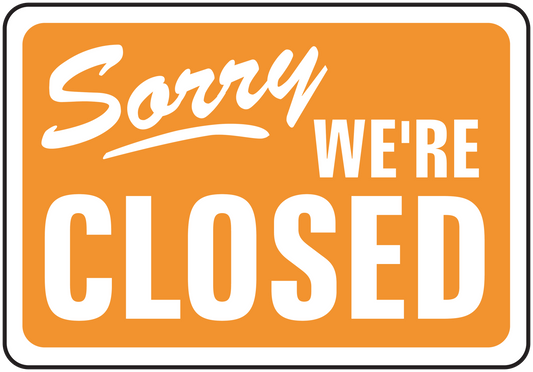 Office door sign sticker, orange with white border: Sorry We're Closed
