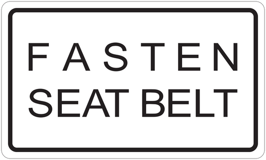 Road sign sticker with 'FASTEN SEAT BELT' warning text
