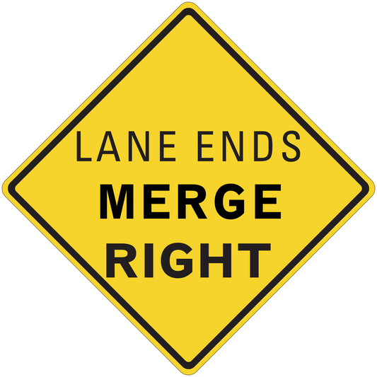 Road sign sticker with yellow diamond and black text: LANE ENDS, MERGE RIGHT.