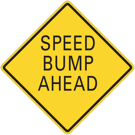 Road sign sticker: yellow diamond with black border reading "SPEED BUMP AHEAD"
