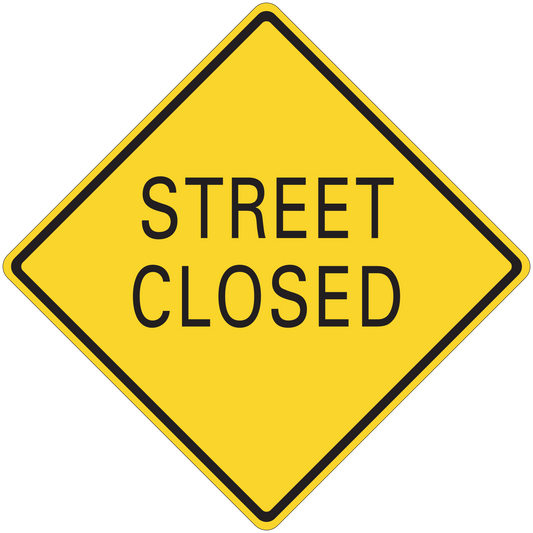 Yellow road sign sticker with black border reading "STREET CLOSED"
