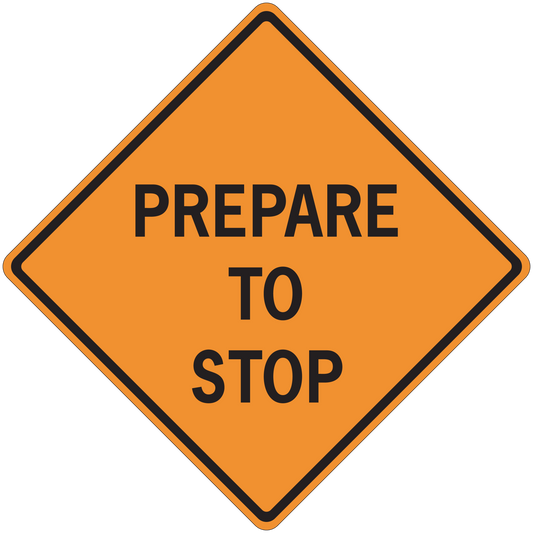 Orange road sign sticker: black-bordered diamond reading 'PREPARE TO STOP'.