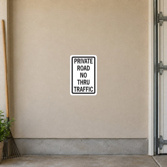 Private road no thru traffic road sign sticker