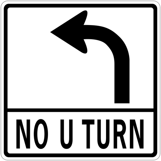 Road sign sticker: black U-turn arrow and 'NO U TURN' wording