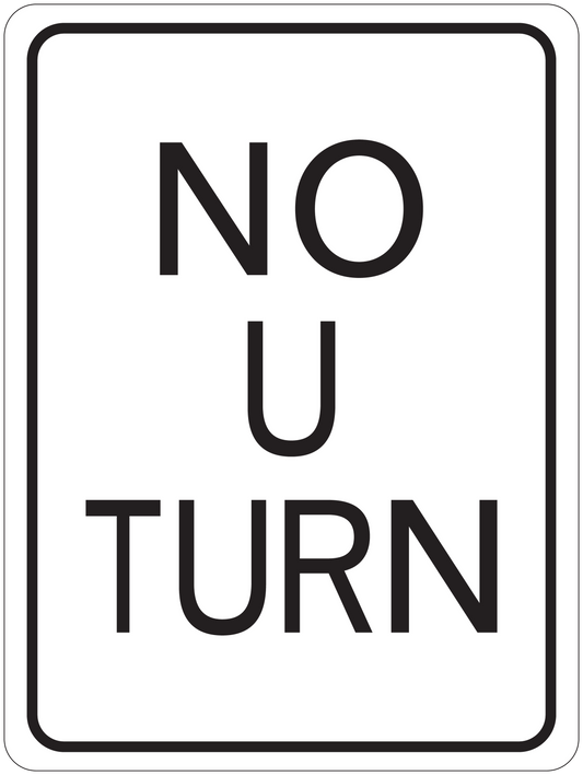 Road sign sticker: black 'NO U TURN' text on white with rounded border