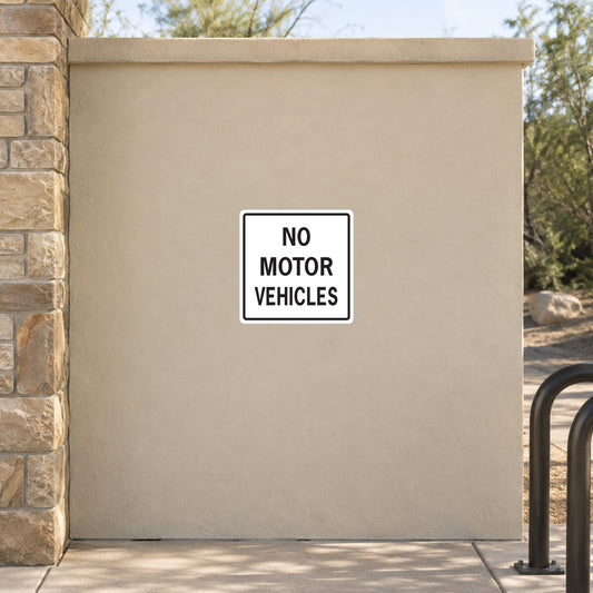 Road sign sticker with “NO MOTOR VEHICLES” text