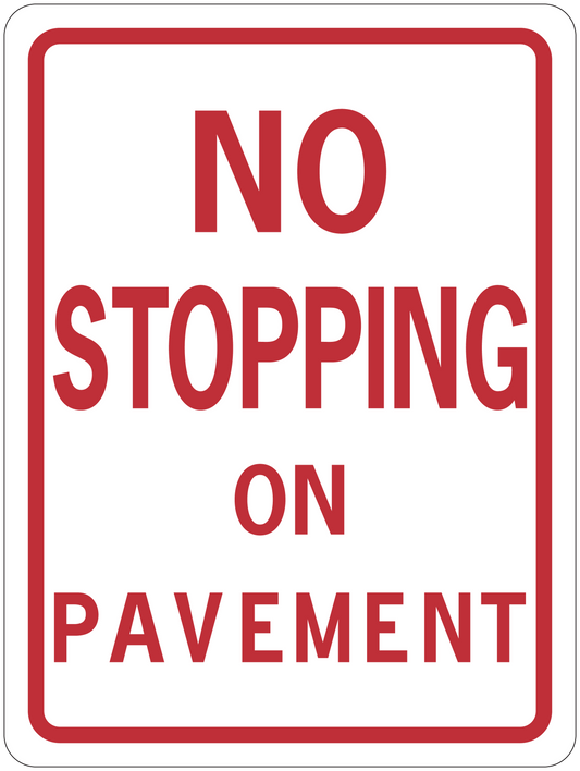 Road sign sticker with red border and text: NO STOPPING ON PAVEMENT
