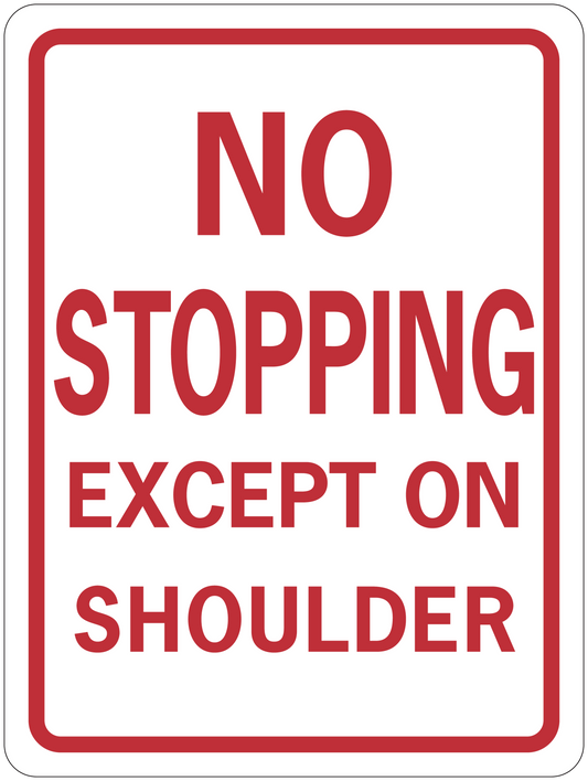 Red-bordered road sign sticker: "NO STOPPING EXCEPT ON SHOULDER"