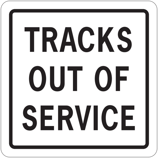Square road sign sticker with bold text "TRACKS OUT OF SERVICE" and black border