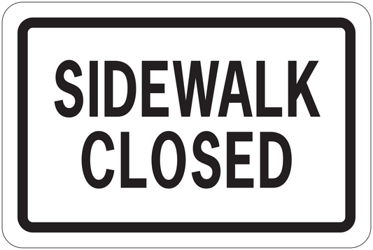 Road sign sticker with rectangular “SIDEWALK CLOSED” text on white background