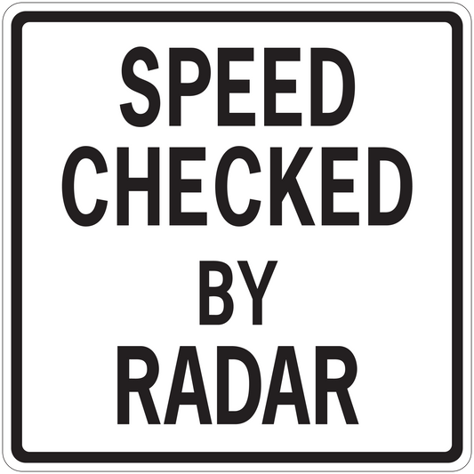 Road sign sticker with SPEED CHECKED BY RADAR text, white background, black border