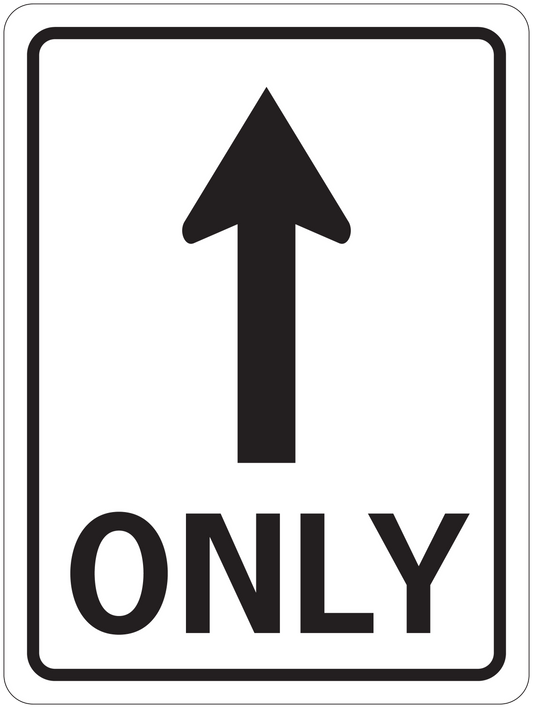 Road sign sticker with upward arrow and word ONLY