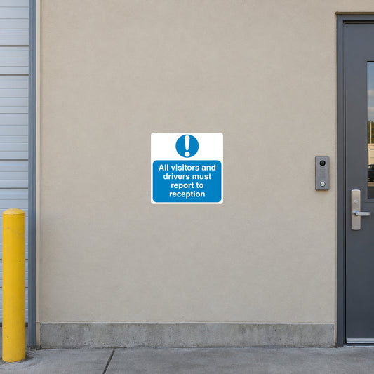 Safety sign sticker with blue warning: All visitors and drivers must report to reception