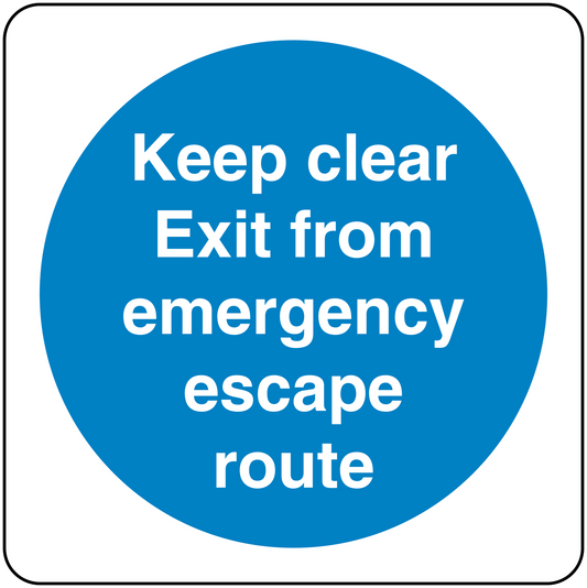 Safety sign sticker with blue circle and white text: “Keep clear Exit from emergency escape route”