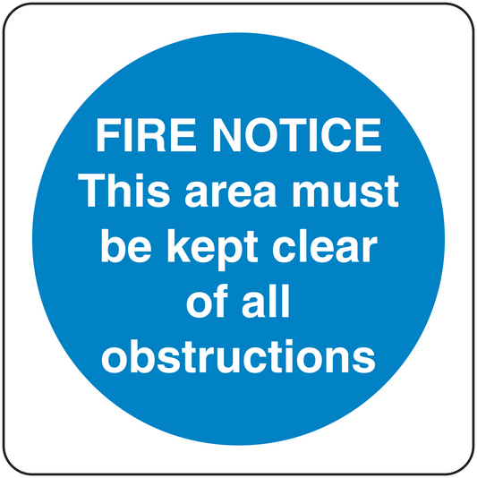 Safety sign sticker: blue circle with 'FIRE NOTICE' and 'kept clear of all obstructions'