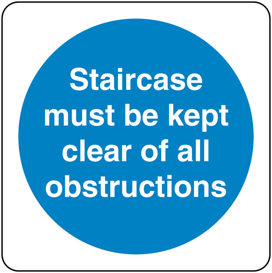Safety sign sticker with blue circle and white text: Staircase must be kept clear of obstructions
